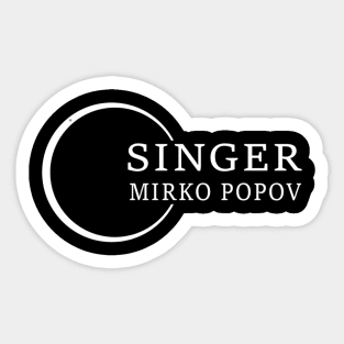 Mirko Popov Singer Music D26 Sticker